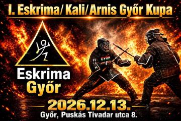 I. Győr Eskrima/ Kali/ Arnis nyílt Bajnokság